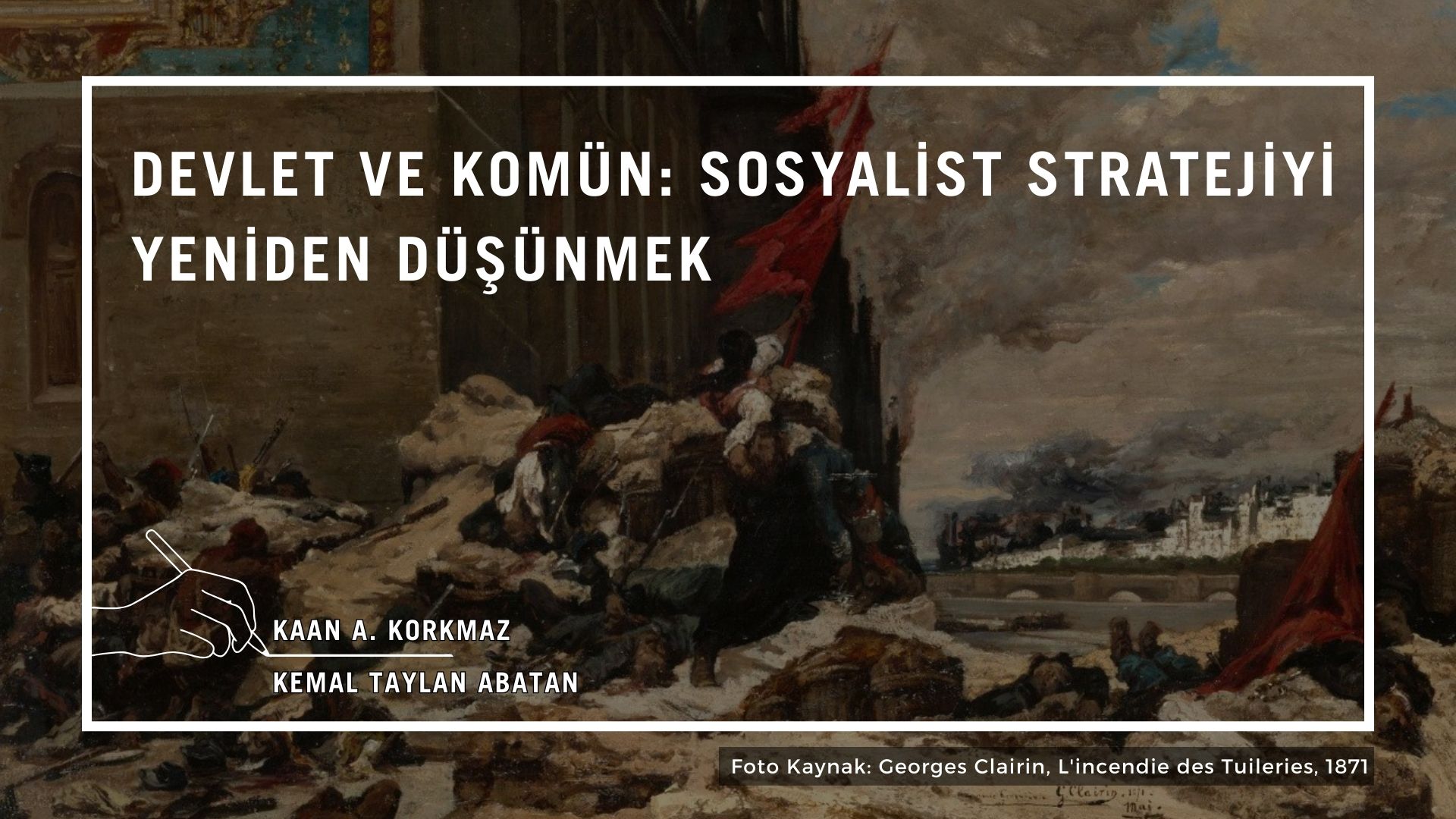 Devlet ve komün: Sosyalist strateji üzerine yeniden düşünmek
